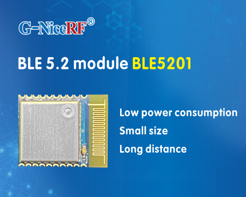 New: BLE module BLE5201 adopts Silabs core chip & BLE 5.2 protocol