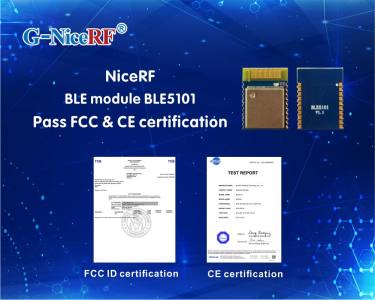 NiceRF BLE Module BLE 5101 Pass FCC & CE certification
